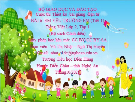 Bài giảng dự thi Tiếng Việt Lớp 2 sách Cánh diều - Bài 6: Em yêu trường em (Tiết 1) - Vũ Thị Nhật