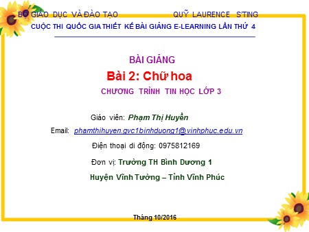 Bài giảng dự thi Tin học Lớp 3 - Bài 2: Chữ hoa - Phạm Thị Huyền