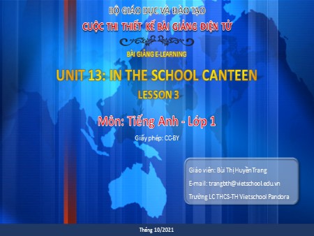 Bài giảng Tiếng Anh Lớp 1 - Unit 13: In the School canteen. Lesson 3 - Bùi Thị Huyền Trang