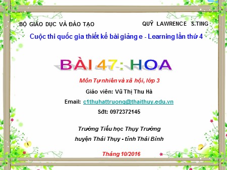 Bài giảng Tự nhiên và xã hội Lớp 3 - Bài 47: Hoa - Vũ Thị Thu Hà