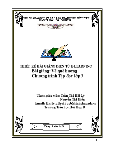 Bản thuyết minh Bài giảng Tiếng Việt Lớp 3 - Tập đọc: Vẽ quê hương - Trần Thị Hải Lý