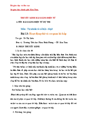 Bản thuyết minh Bài giảng Tự nhiên và xã hội Lớp 3 - Bài 13: Hoạt động thở và cơ quan hô hấp - Tô Thị Liên