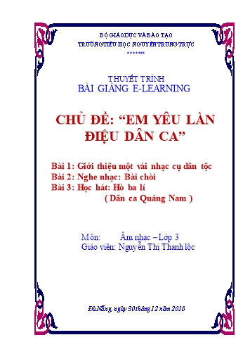 Bản thuyết trình Bài giảng Âm nhạc Lớp 3 - Chủ đề: Em yêu làn điệu dân ca - Nguyễn Thị Thanh Lộc