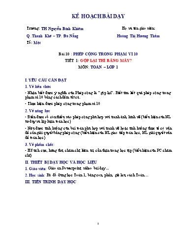 Kế hoạch bài dạy Toán Lớp 1 - Bài 10: Phép cộng trong phạm vi 10 - Tiết 1: Gộp lại thì bằng mấy? - Hoàng Thị Hương Thắm