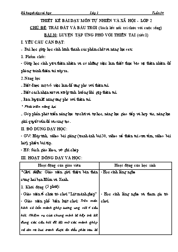 Thiết kế bài dạy môn Tự nhiên và xã hội Lớp 2 sách Kết nối tri thức - Chủ đề: Trái đất và bầu trời - Bài 30: Luyện tập ứng phó với thiên tai (Tiết 1)