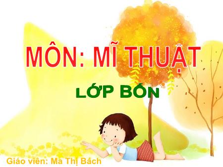 Bài giảng Mĩ thuật Lớp 4 - Bài 8: Tập nặn con vật quen thuộc