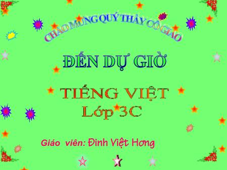 Bài giảng Tiếng Việt Lớp 3 - Bài 12: Bắc- Trung- Nam (tiết 2)
