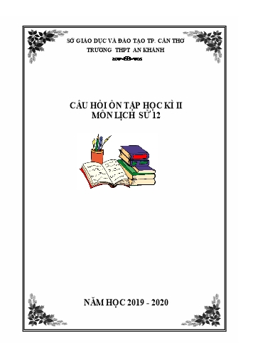 Đề cương câu hỏi ôn tập Học kì II môn Lịch sử Lớp 12