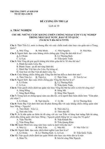 Đề cương ôn thi lại Lịch sử Lớp 10 - CĐ: Những cuộc kháng chiến chống ngoại xâm và sự nghiệp Thống Nhất ĐN, bảo vệ tổ quốc