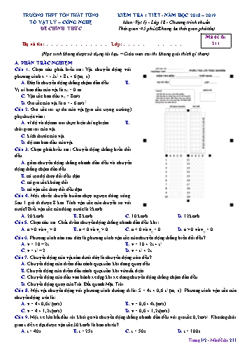Đề kiểm tra 1 tiết Học kì I môn Vật lí Lớp 10 năm học 2018- 2019 - Mã đề 211 (Kèm đáp án)