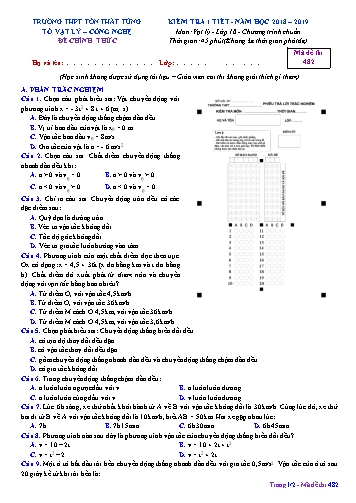 Đề kiểm tra 1 tiết Học kì I môn Vật lí Lớp 10 năm học 2018- 2019 - Mã đề 482 (Kèm đáp án)