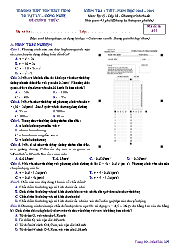 Đề kiểm tra 1 tiết Học kì I môn Vật lí Lớp 10 năm học 2018- 2019 - Mã đề 377 (Kèm đáp án)