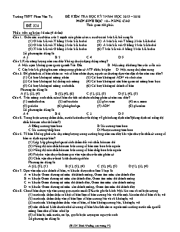 Đề kiểm tra Học kì I môn Sinh học Lớp 10 nâng cao năm học 2015- 2016 - Mã đề 324 (Kèm đáp án)