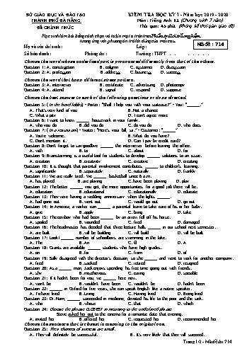 Đề kiểm tra Học kì I môn Tiếng Anh Lớp 12 năm học 2019- 2020 Sở GD&ĐT TP Đà Nẵng - Mã đề 714