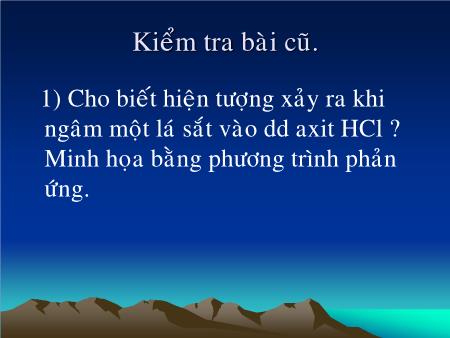 Bài giảng Hóa học Lớp 12 - Bài 23: Điều chế kim loại - Trường THPT Quang Trung