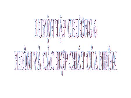 Bài giảng Hóa học Lớp 12 - Tiêt 49: Luyện tập Chương 6 Nhôm và các hợp chất của Nhôm - Trường THPT Quang Trung