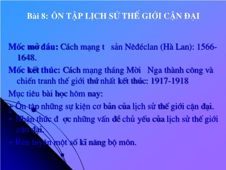 Bài giảng Lịch sử Lớp 11 - Bài 8: Ôn tập Lịch sử thế giới cận đại