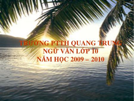 Bài giảng Ngữ văn Lớp 10 - Đọc thêm: Thái sư Trần Thủ Độ - Trường THPT Quang Trung
