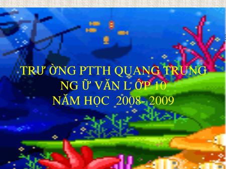 Bài giảng Ngữ văn Lớp 10 - Hưng Đạo vương Trần Quốc Tuấn - Trường THPT Quang Trung
