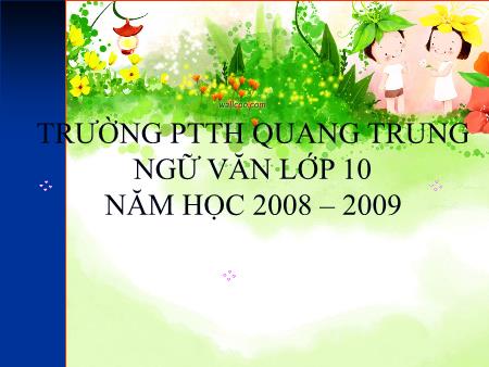 Bài giảng Ngữ văn Lớp 10 - Tiết 102: Ôn tập phần tiếng Việt - Trường THPT Quang Trung