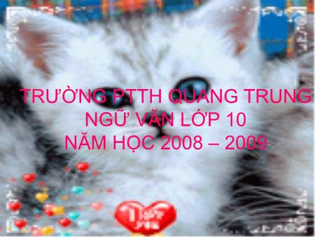 Bài giảng Ngữ văn Lớp 10 - Tiết 99: Tổng kết phần Văn học - Trường THPT Quang Trung