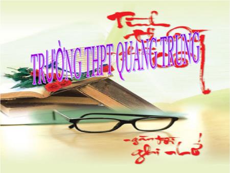 Bài giảng Ngữ văn Lớp 11 - Tiết 125, 126: Tôi yêu em (Puskin) - Trường THPT Quang Trung