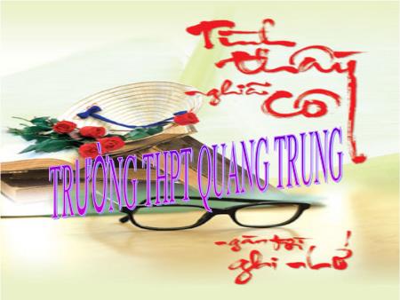 Bài giảng Ngữ văn Lớp 11 - Tiết 97, 98: Người trong bao (An-tôn Páp-lô-vích Sê-khốp) - Trường THPT Quang Trung