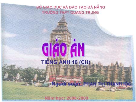 Bài giảng Tiếng Anh Lớp 10 - Unit 3: Peoples background (Writing) - Phan Thị Thanh Lộc