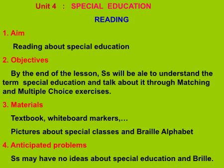 Bài giảng Tiếng Anh Lớp 10 - Unit 4: Special education (Reading)