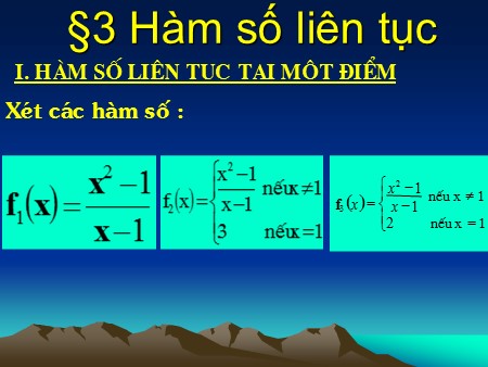 Bài giảng Toán Lớp 11 - Bài 3: Hàm số liên tục