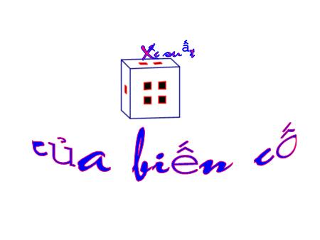 Bài giảng Toán Lớp 11 - Bài 5: Xác suất của biến cố - Trường THPT Quang Trung