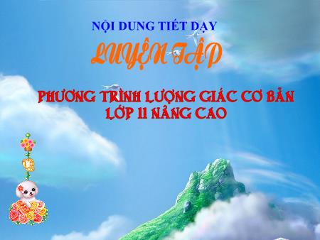 Bài giảng Toán Lớp 11 - Luyện tập Phương trình lượng giác cơ bản - Trường THPT Quang Trung