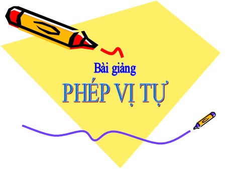 Bài giảng Toán Lớp 11 - Tiết 9: Phép vị tự