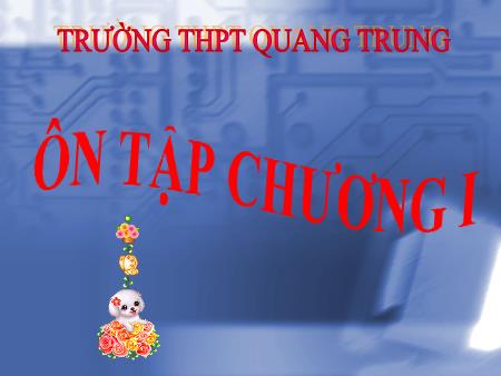 Bài giảng Toán Lớp 12 - Ôn tập Chương II - Trường THPT Quang Trung