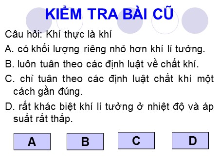 Bài giảng Vật lí Lớp 10 - Tiết 50+51, Bài 31: Phương trình trạng thái khí lí tưởng (Tiếp theo) - Trường THPT Quang Trung