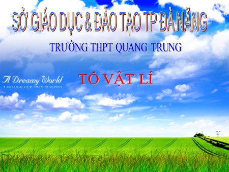 Bài giảng Vật lí Lớp 11 - Tiết 66, Bài 34: Kính thiên văn - Trường THPT Quang Trung