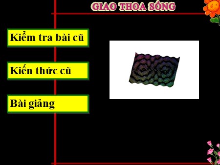 Bài giảng Vật lí Lớp 12 - Bài 8: Giao thoa sóng - Trường THPT Quang Trung