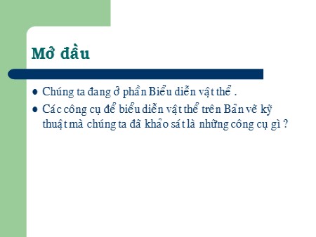 Bài giảng Công nghệ Lớp 11 - Bài 4: Hình cắt mặt cắt