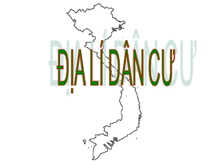 Bài giảng Địa lí Lớp 12 - Tiết 19, Bài 16: Đặc điểm dân số và phân bố dân cư nước ta - Trường THPT Quang Trung