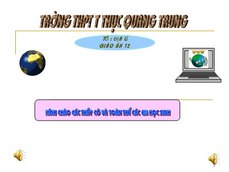 Bài giảng Địa lí Lớp 12 - Tiết 44, Bài 39: Vấn đề khai thác lãnh thổ theo chiều sâu ở Đông Nam Bộ - Trường THPT Quang Trung
