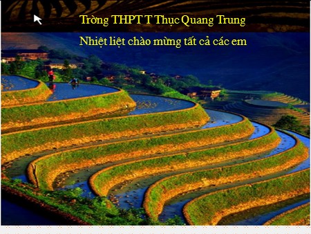 Bài giảng Địa lí Lớp 12 - Tiết 7, Bài 6: Đất nước nhiều đồi núi (Tiết 1) - Trường THPT TT Quang Trung