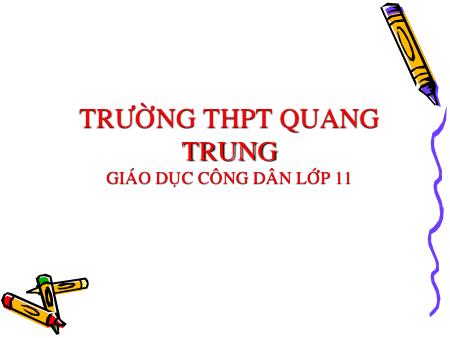 Bài giảng GDCD Lớp 11 - Bài 9: Nhà nước xã hội chủ nghĩa - Trường THPT Quang Trung