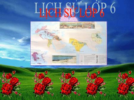 Bài giảng Lịch sử Lớp 6 - Tiết 7, Bài 7: Ôn tập