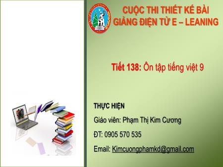 Bài giảng Ngữ văn Lớp 8 - Tiết 138: Ôn tập tiếng Việt Lớp 9 - Phạm Thị Kim Cương