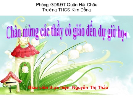 Bài giảng Ngữ văn Lớp 8 - Tiết 25, 26: Văn học Đánh nhau với cối xay gió - Nguyễn Thị Thảo